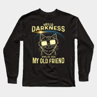 Hello Darkness My Old Friend Solar Eclipse April 8, 2024 Long Sleeve T-Shirt